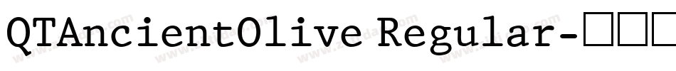 QTAncientOlive Regular字体转换